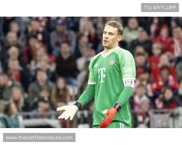 多重迹象凸显诺伊尔大概率继续留守拜仁并有望再签一年续写守门传奇 多重迹象凸显诺伊尔大概率继续留守拜仁并有望再签一年续写守门传奇